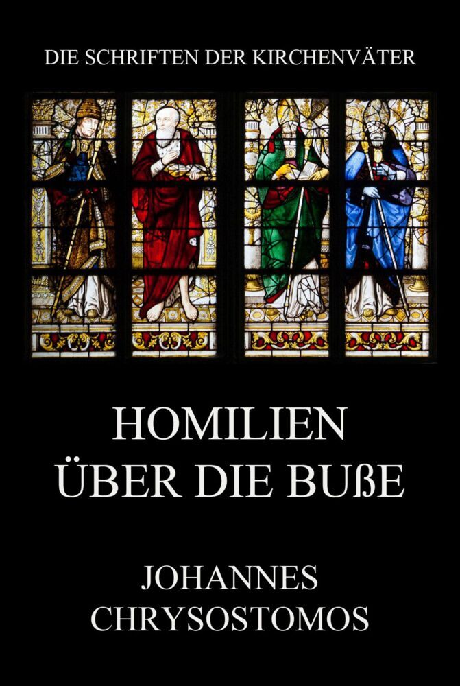 Cover: 9783849668310 | Homilien über die Buße | De paenitentia homiliae | Chrysostomus | Buch