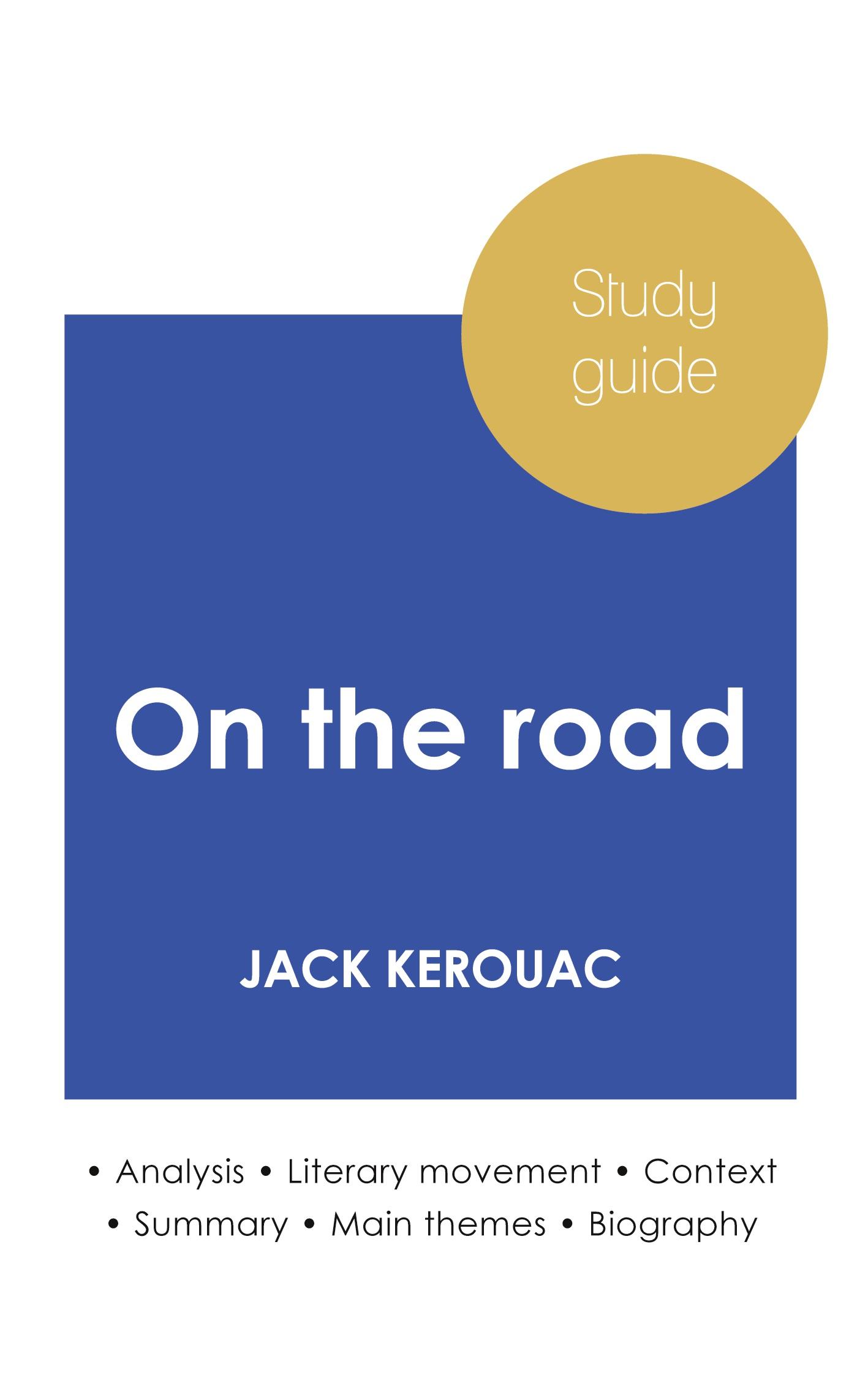 Cover: 9782759307005 | Study guide On the road by Jack Kerouac (in-depth literary analysis...