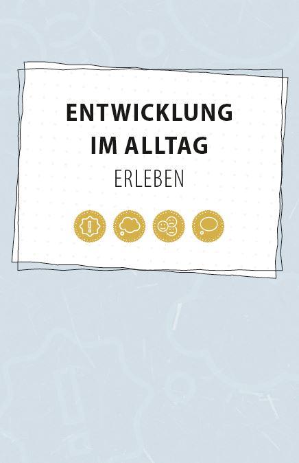 Bild: 9783960463146 | Entwicklung im Alltag erleben | Marion Lepold (u. a.) | Taschenbuch