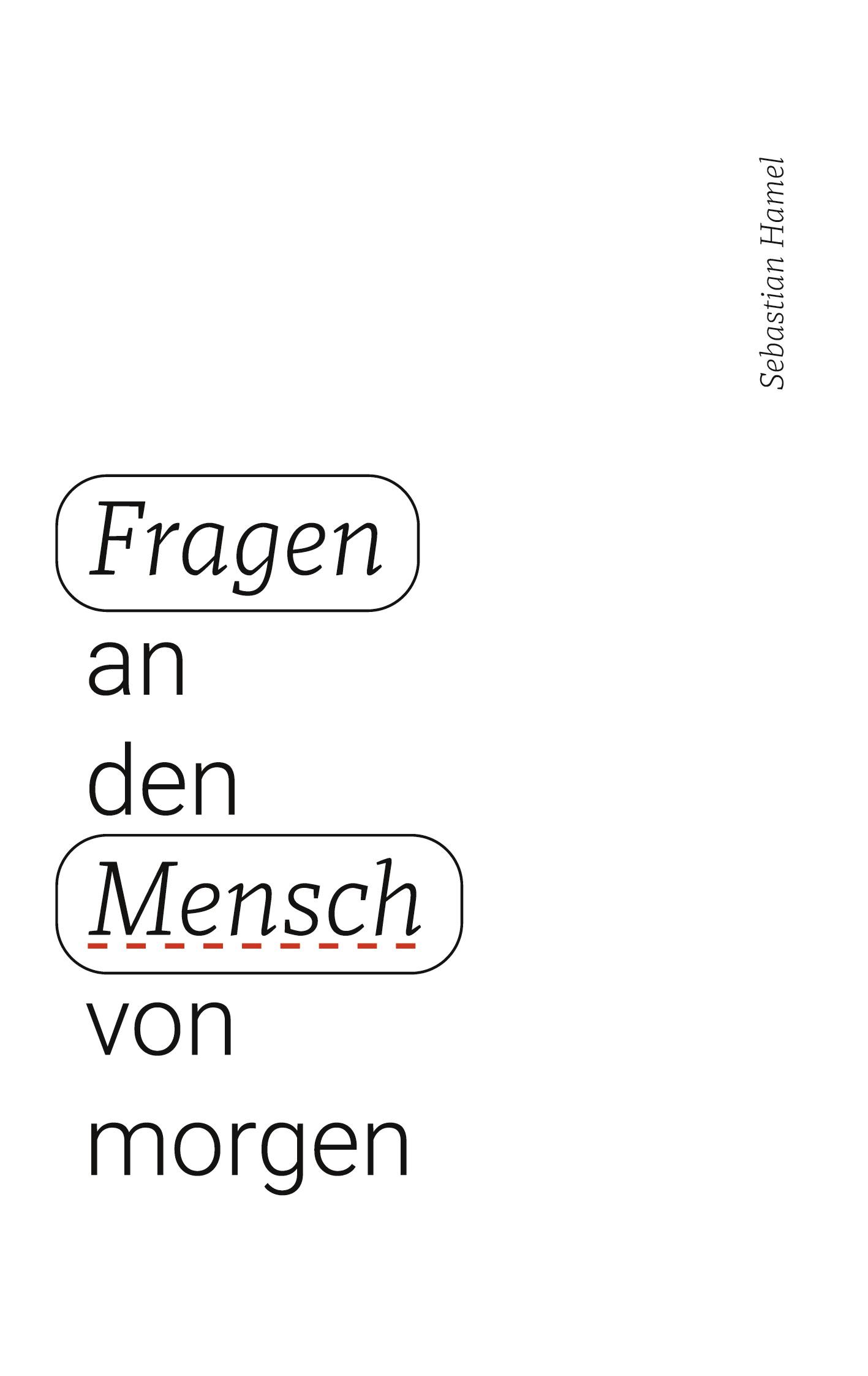 Cover: 9783757861759 | Fragen an den Mensch von morgen | Sebastian Hamel | Taschenbuch | 2023