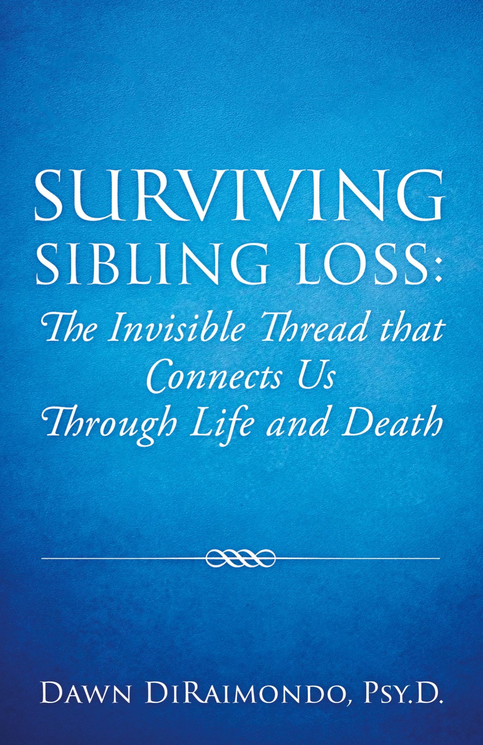 Cover: 9781977236661 | Surviving Sibling Loss | Dawn Diraimondo | Taschenbuch | Englisch