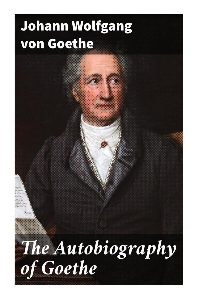 Cover: 9788027296231 | The Autobiography of Goethe | Truth and Poetry: From My Own Life