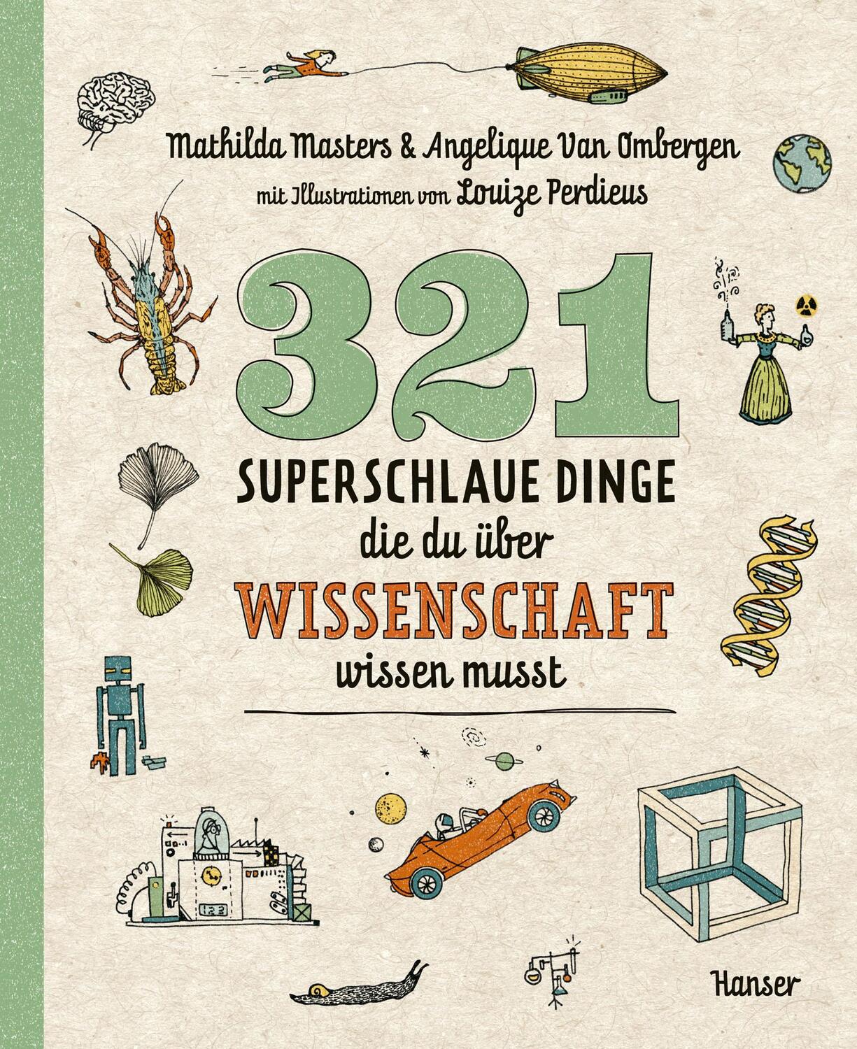 Cover: 9783446277243 | 321 superschlaue Dinge, die du über Wissenschaft wissen musst | Buch