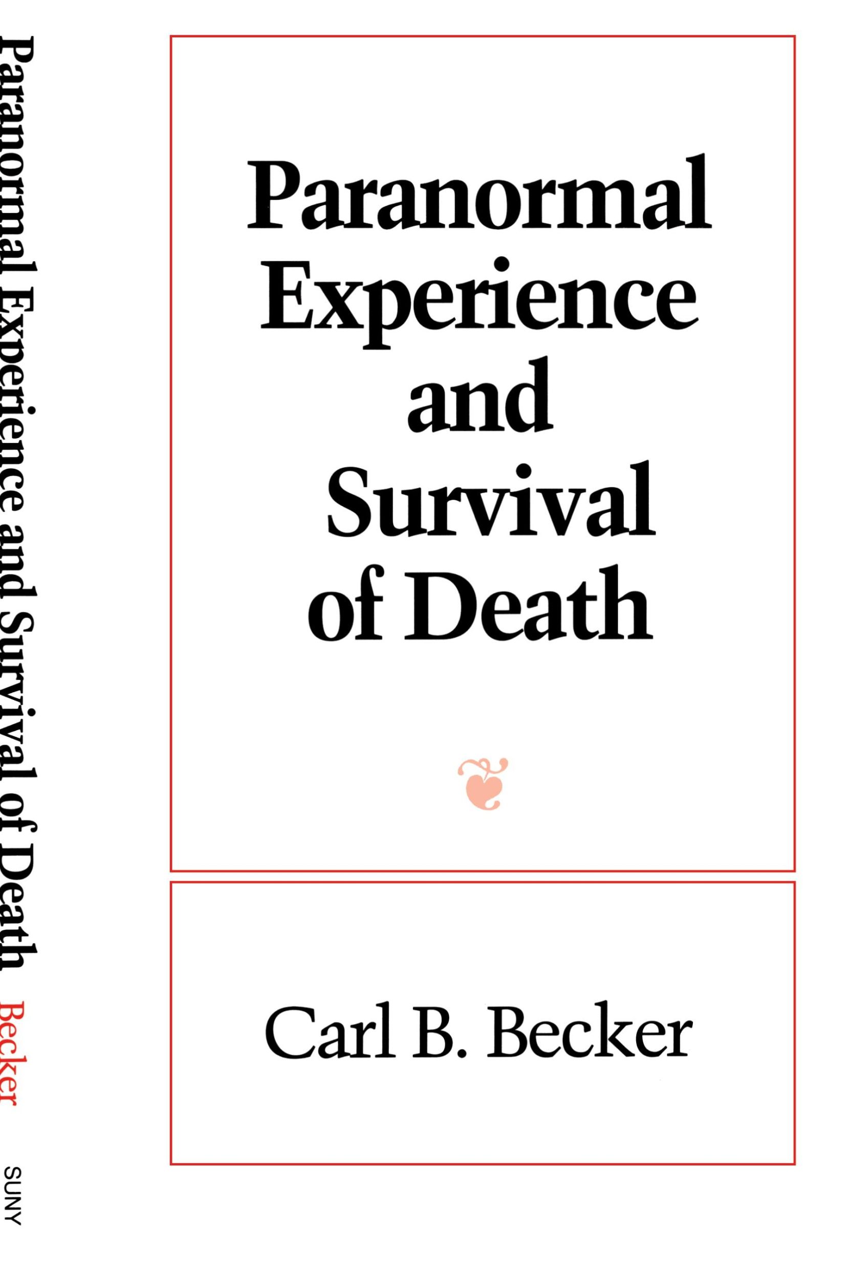 Cover: 9780791414767 | Paranormal Experience and Survival of Death | Carl B. Becker | Buch