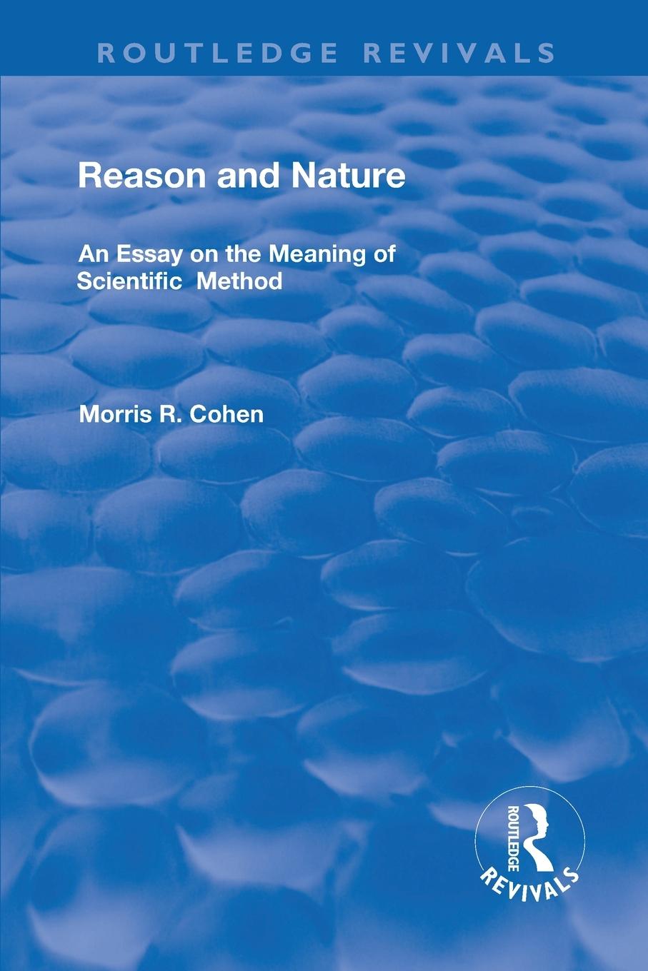 Cover: 9781138310582 | Reason and Nature | An Essay on the Meaning of Scientific Method