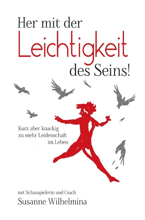 Cover: 9783746766966 | Her mit der Leichtigkeit des Seins! Kurz aber knackig zu mehr...