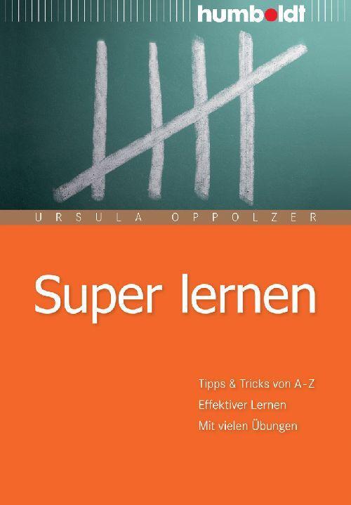 Cover: 9783869104706 | Super lernen | Ursula Oppolzer | Taschenbuch | 280 S. | Deutsch | 2010