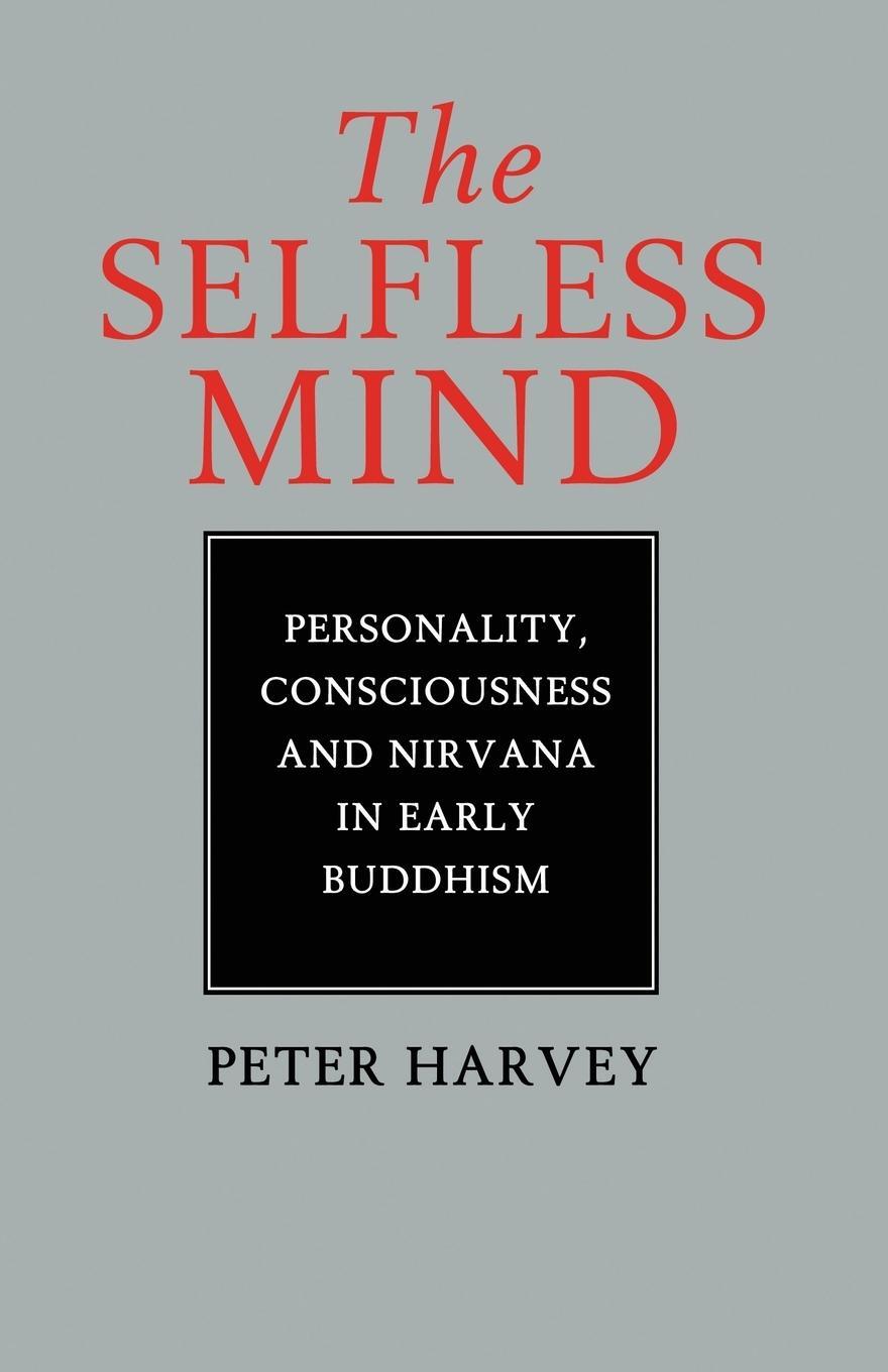 Cover: 9780700703388 | The Selfless Mind | Peter Harvey | Taschenbuch | Paperback | Englisch