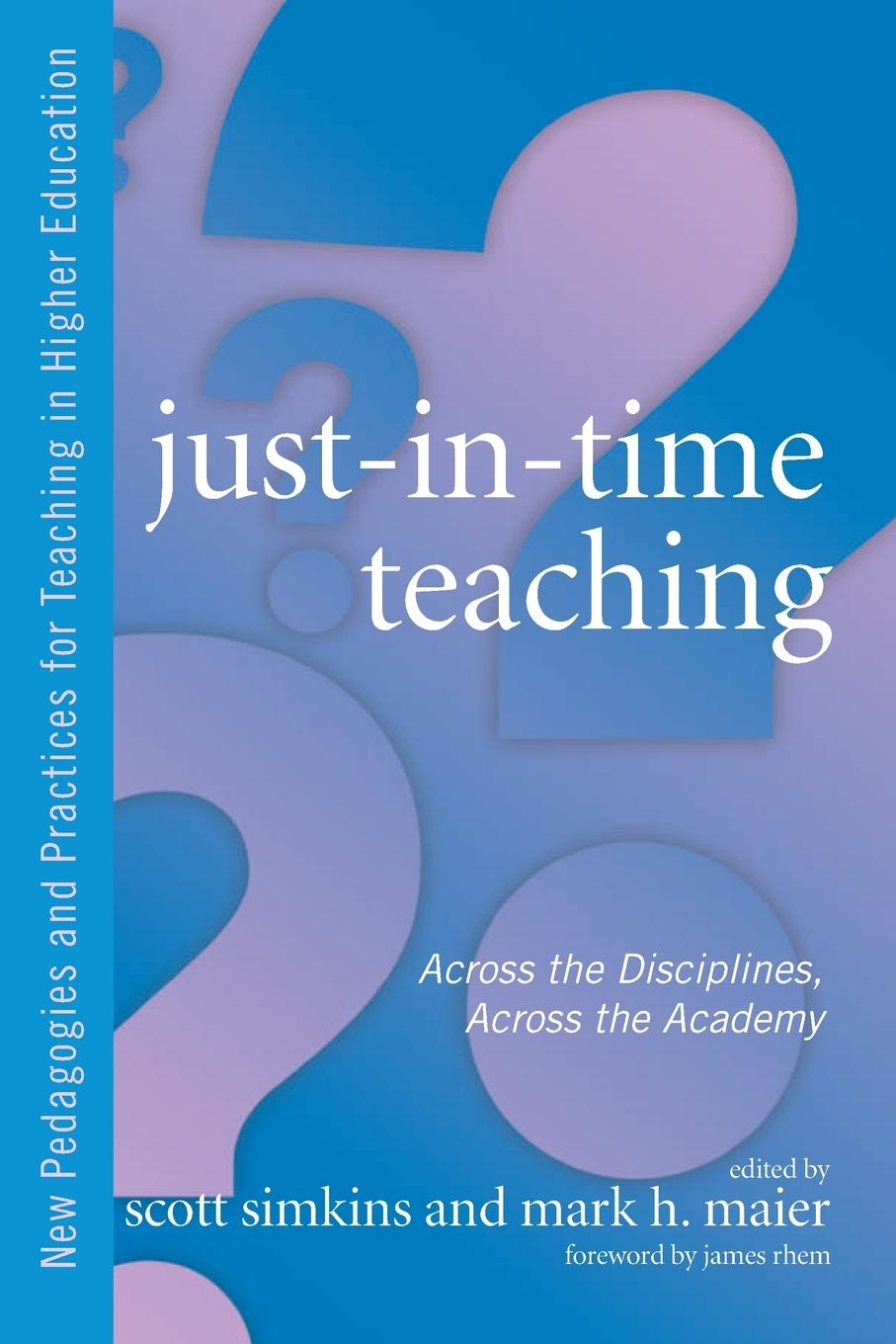 Cover: 9781579222932 | Just in Time Teaching | Across the Disciplines, and Across the Academy