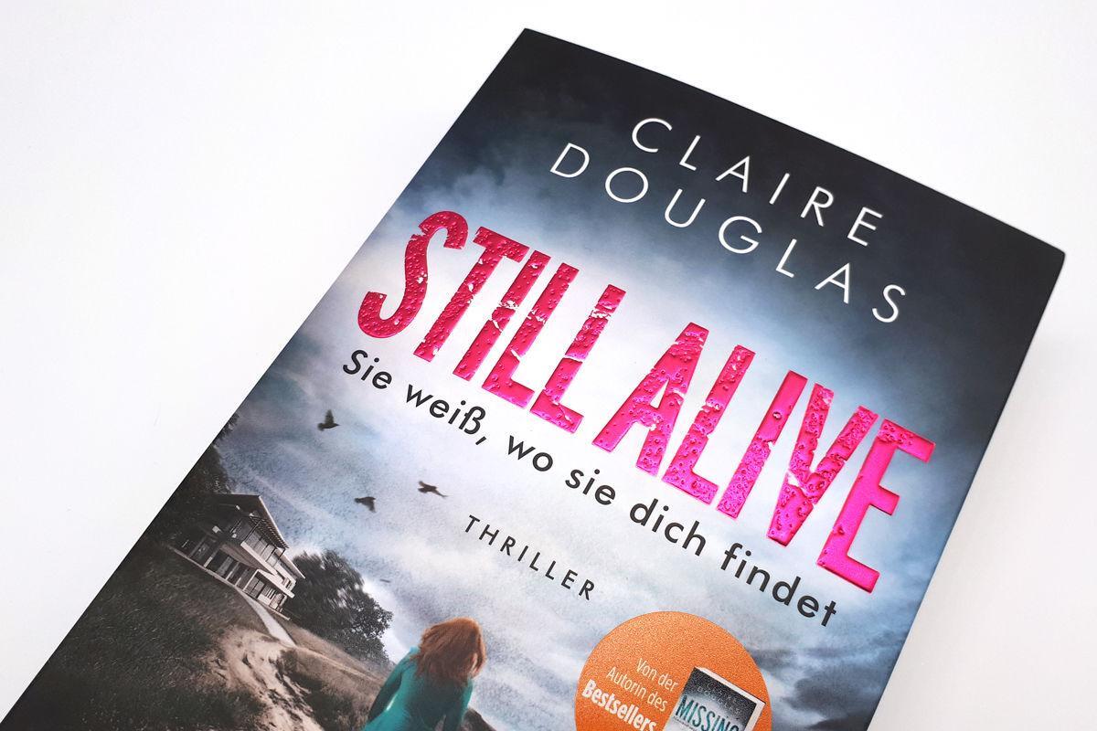 Bild: 9783328101703 | STILL ALIVE - Sie weiß, wo sie dich findet | Claire Douglas | Buch