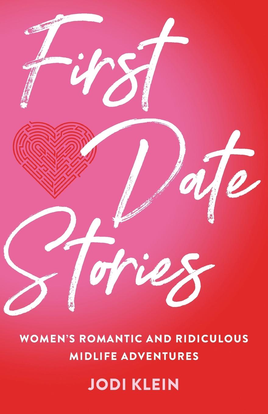 Cover: 9781647421854 | First Date Stories | Jodi Klein | Taschenbuch | Englisch | 2021