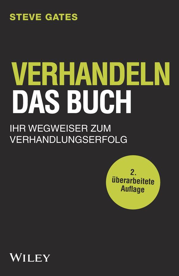 Cover: 9783527509140 | Verhandeln - Das Buch | Ihr Wegweiser zum Verhandlungserfolg | Gates