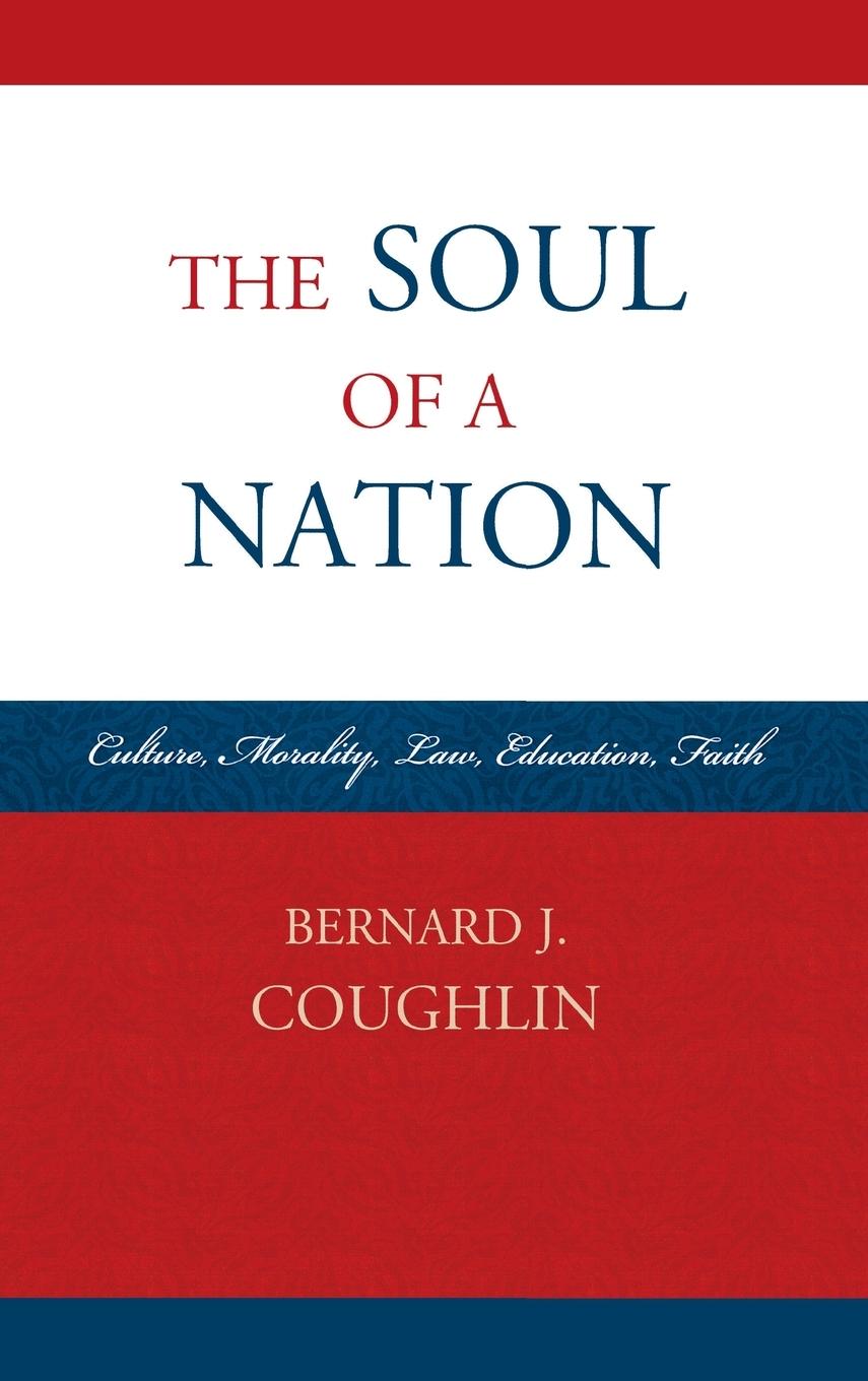 Cover: 9780761858935 | The Soul of a Nation | Bernard J. Coughlin | Buch | Gebunden | 2012