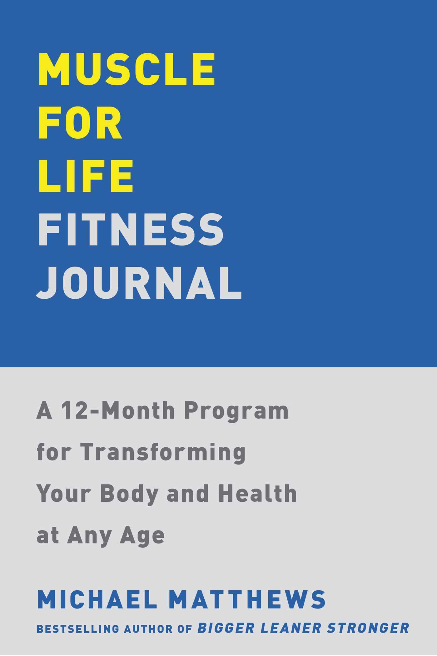 Cover: 9781668034866 | Muscle for Life Fitness Journal | Michael Matthews | Taschenbuch