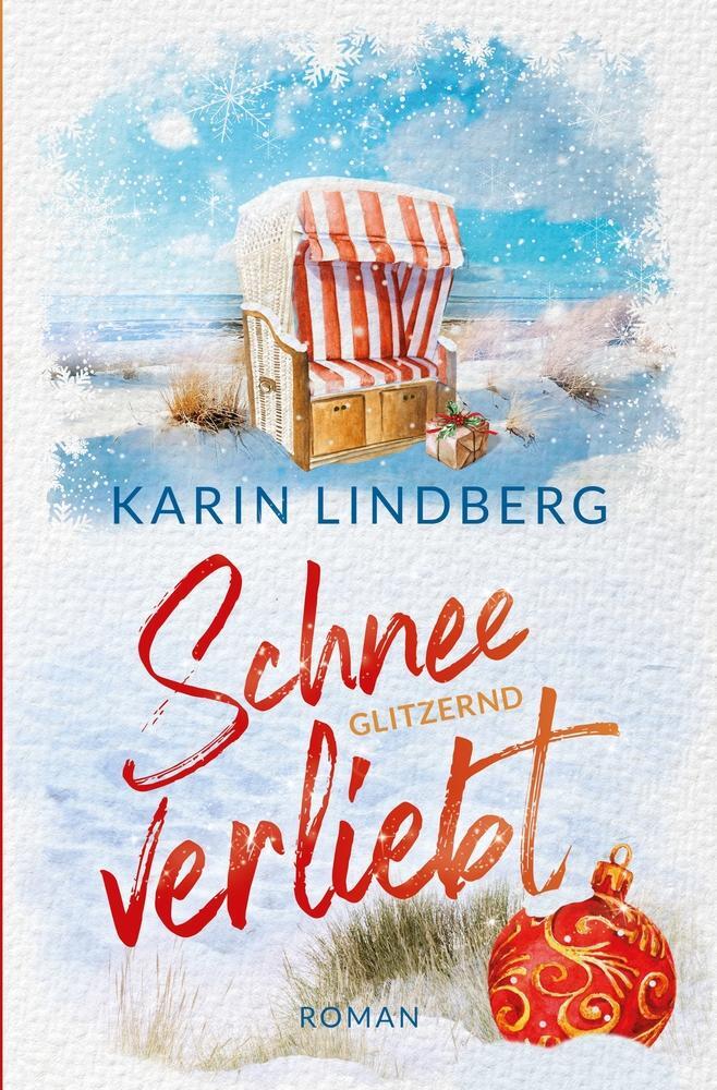 Cover: 9783759246905 | Schneeglitzernd verliebt | Nordseeroman | Karin Lindberg | Taschenbuch