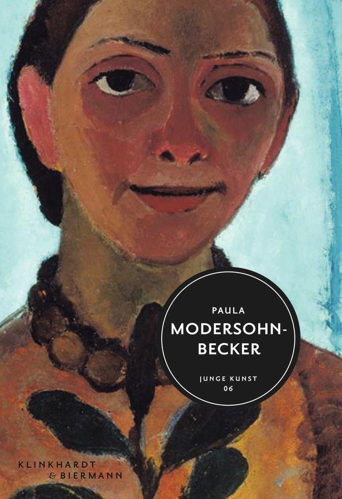 Cover: 9783943616057 | Paula Modersohn-Becker | Aus der Reihe "Junge Kunst"; Band 06 | Buch