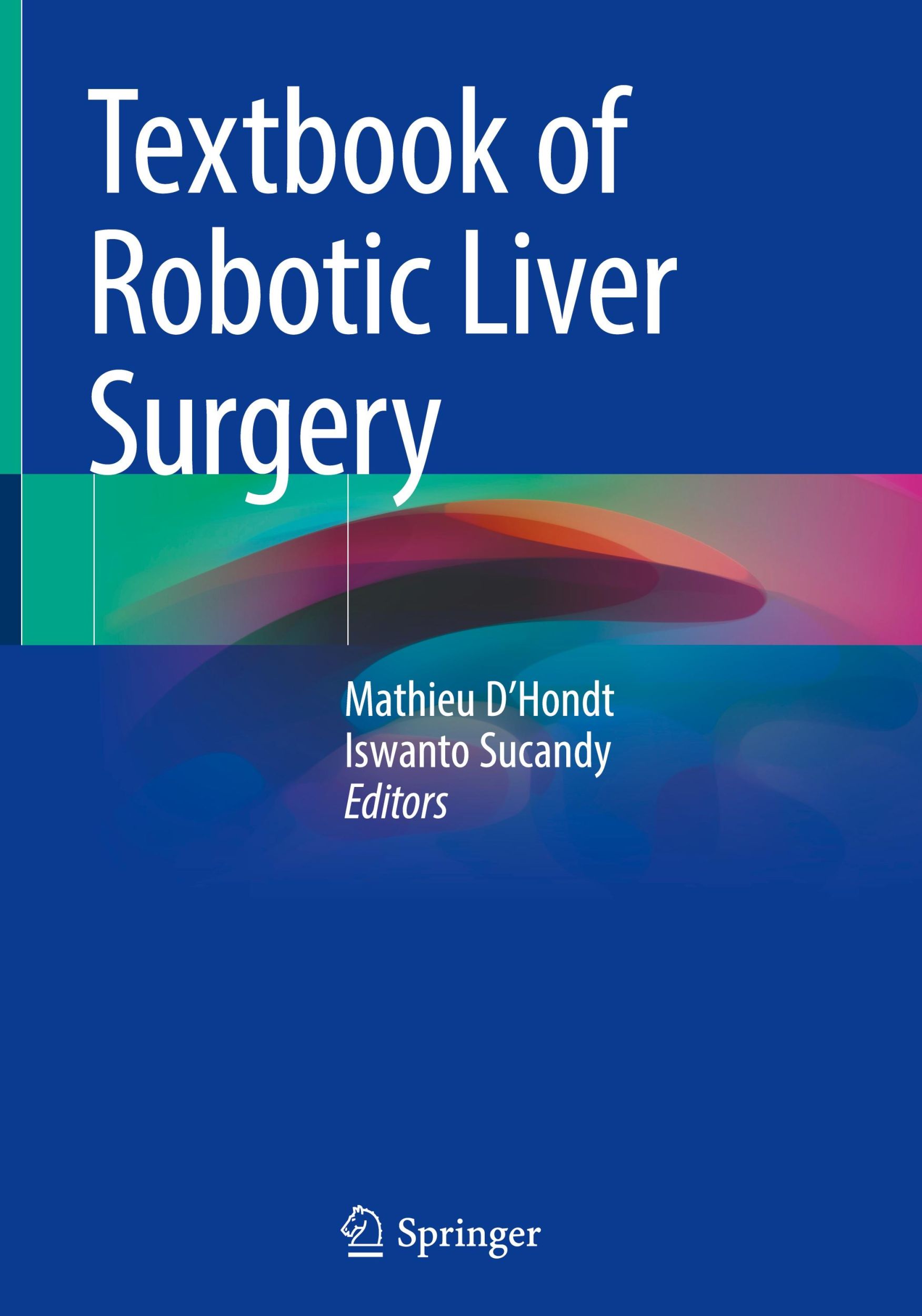 Cover: 9783031765353 | Textbook of Robotic Liver Surgery | Iswanto Sucandy (u. a.) | Buch