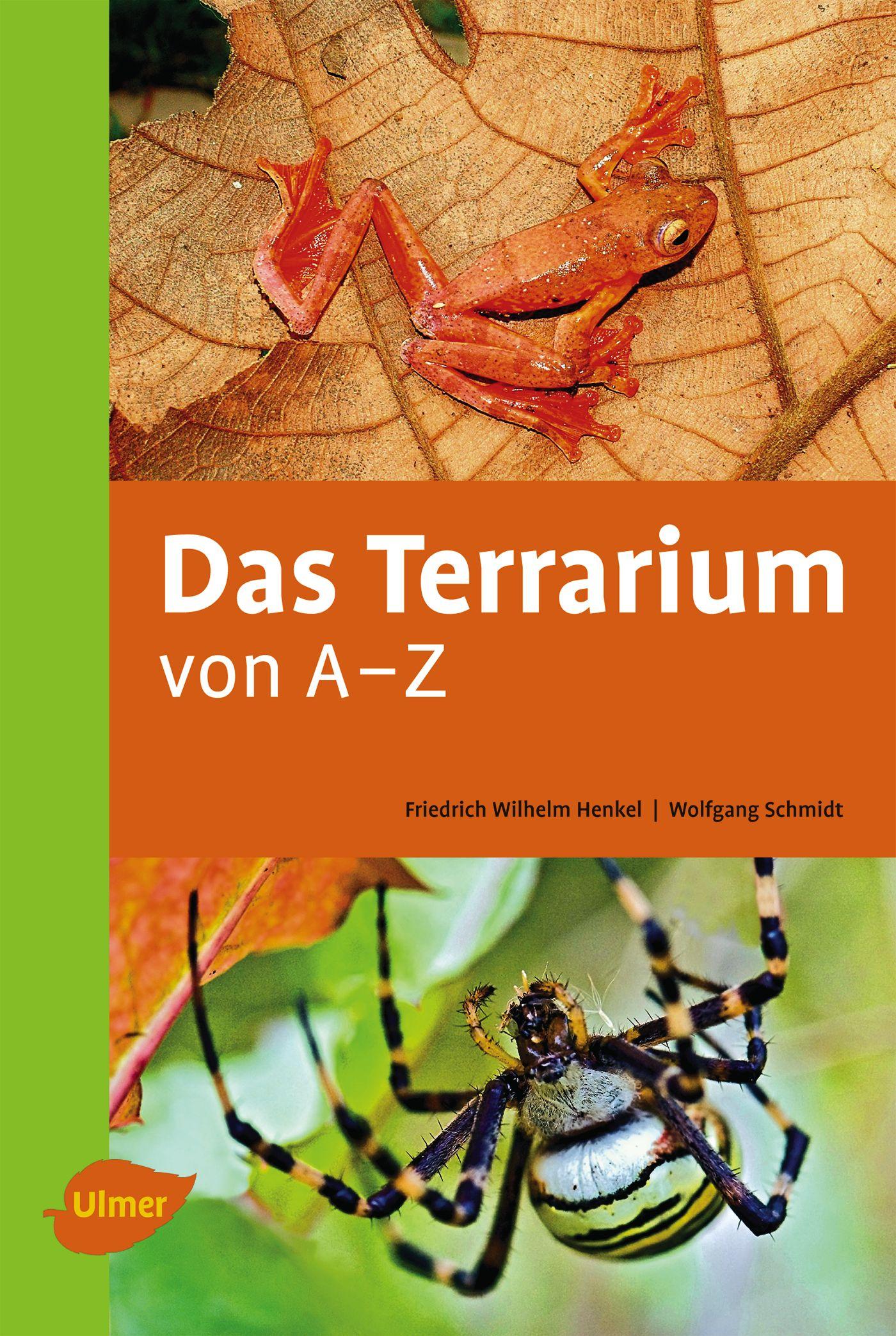 Cover: 9783800178629 | Das Terrarium von A-Z | Reptilien - Amphibien - Wirbellose - Technik