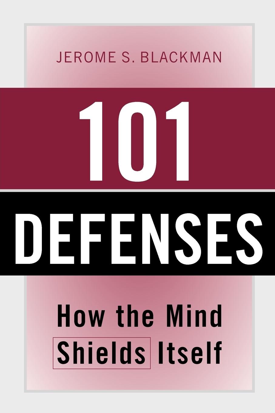 Cover: 9780415946957 | 101 Defenses | How the Mind Shields Itself | Jerome S. Blackman | Buch