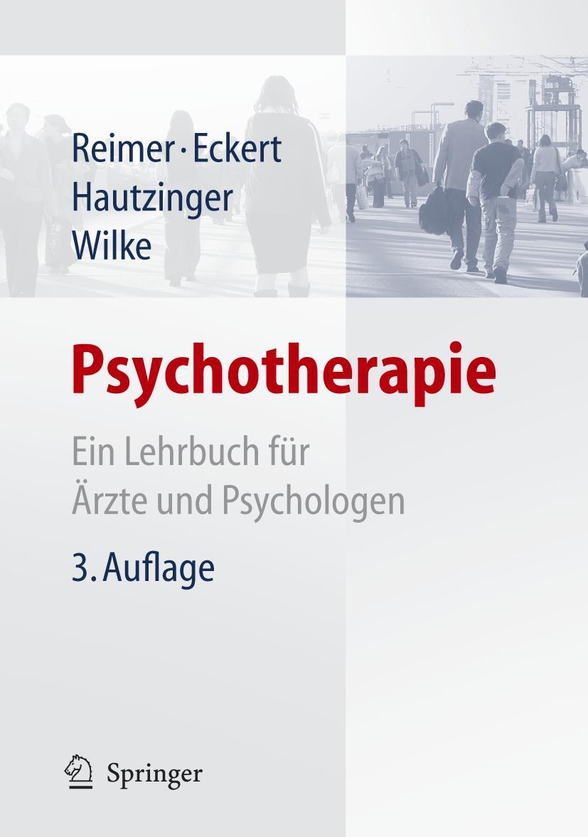 Cover: 9783540299875 | Psychotherapie | Ein Lehrbuch für Ärzte und Psychologen | Buch | xvii