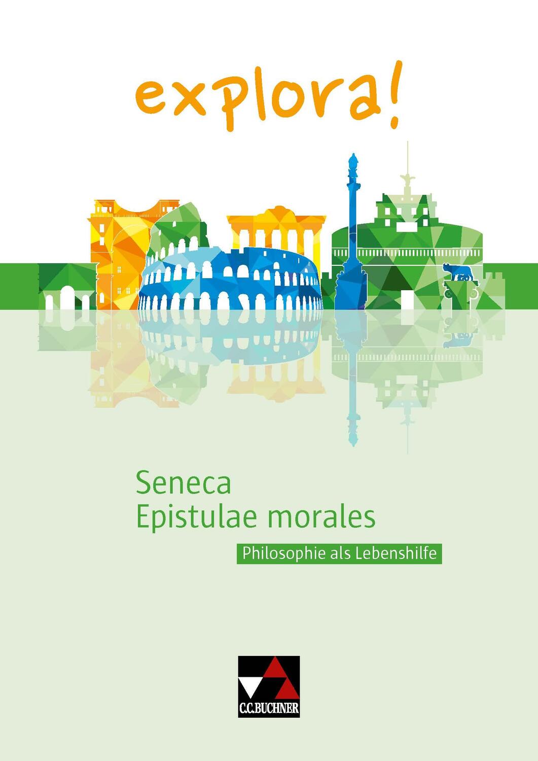 Cover: 9783661432069 | explora! 6 Seneca, Epistulae morales | Philosophie als Lebenshilfe