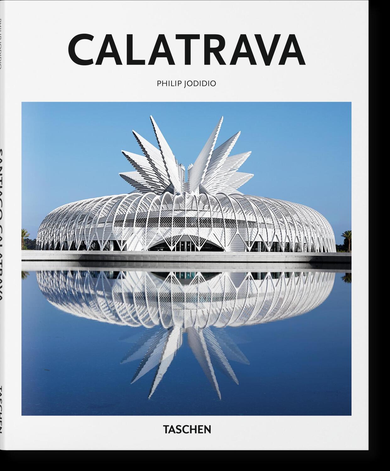 Cover: 9783836535618 | Calatrava | Philip Jodidio | Buch | Basic Art Series | Hardcover