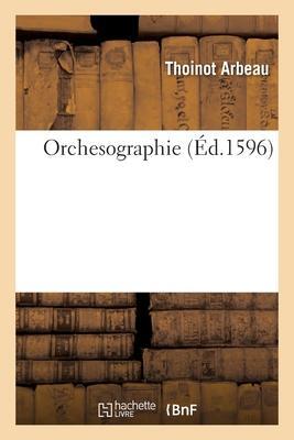 Cover: 9782329305400 | Orchesographie | Thoinot Arbeau | Taschenbuch | Französisch | 2019