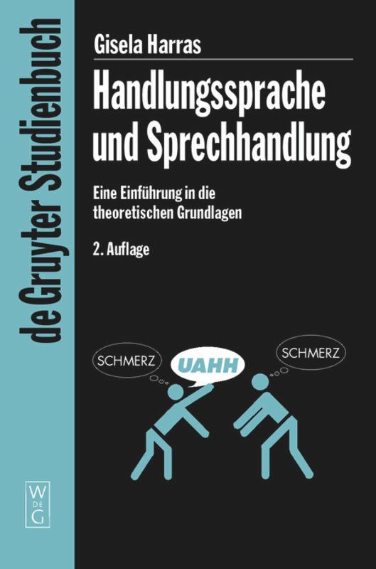 Cover: 9783110176773 | Handlungssprache und Sprechhandlung | Gisela Harras | Buch | X | 2004