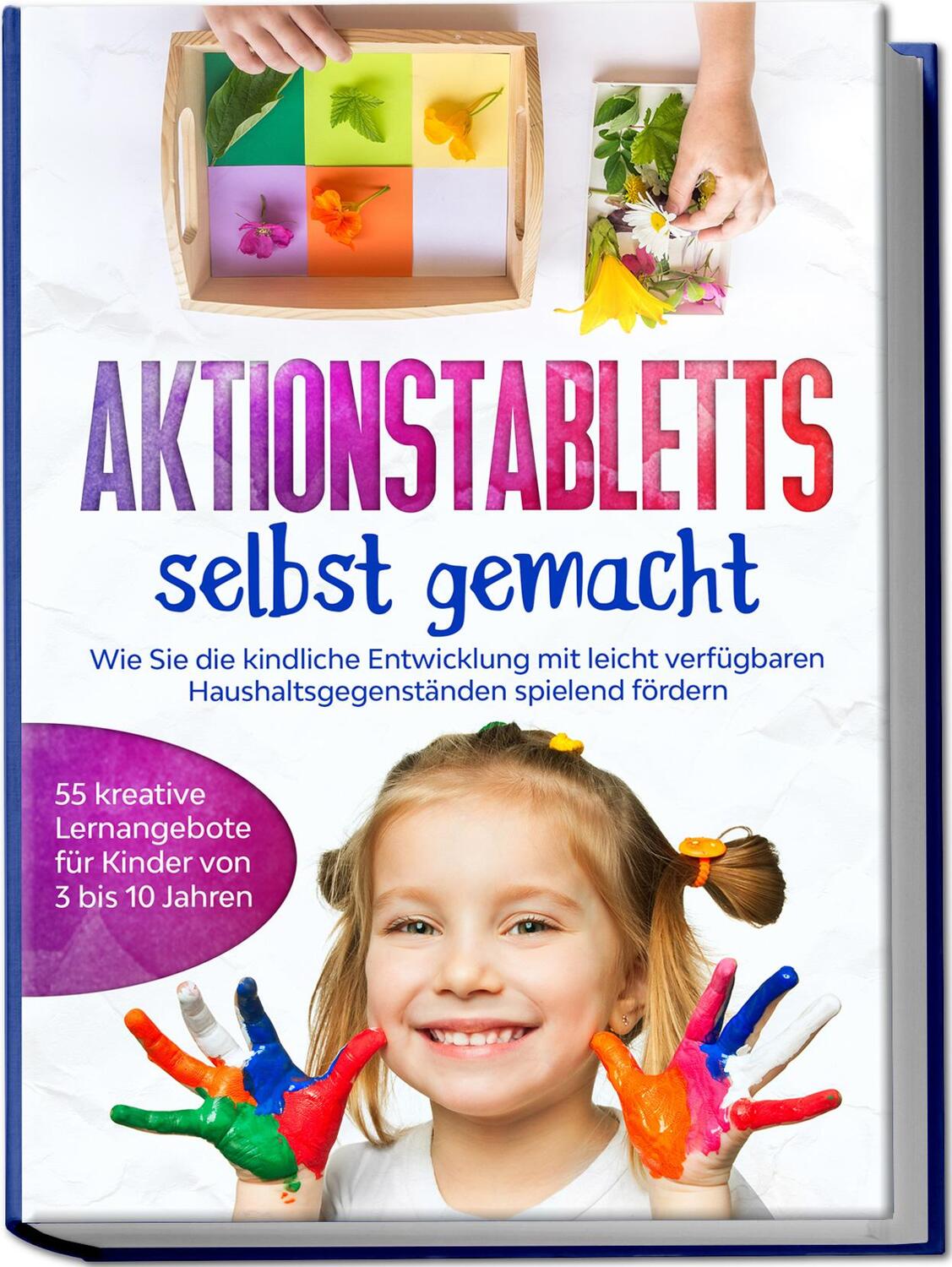 Cover: 9783969300664 | Aktionstabletts selbst gemacht: Wie Sie die kindliche Entwicklung...