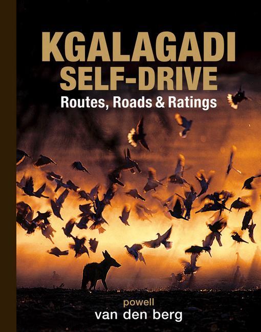 Cover: 9780994692450 | Kgalagadi Self-Drive | Heinrich Van Den Berg (u. a.) | Buch | Englisch