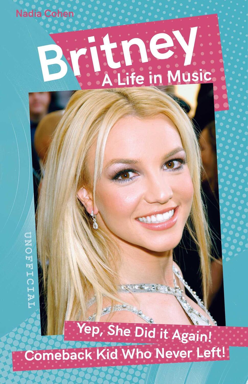 Cover: 9781839649639 | Britney: A Life in Music | Nadia Cohen | Taschenbuch | Englisch | 2022