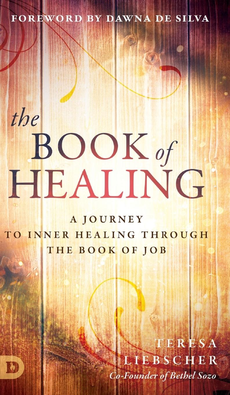 Cover: 9780768418606 | The Book of Healing | Teresa Liebscher | Buch | Englisch | 2018