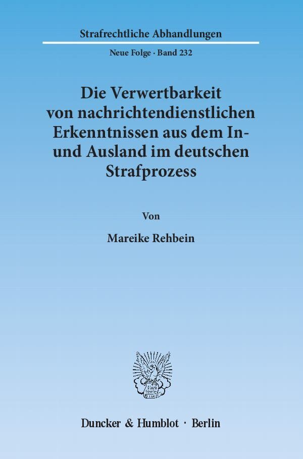 Cover: 9783428136391 | Die Verwertbarkeit von nachrichtendienstlichen Erkenntnissen aus...