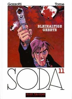 Cover: 9783899081428 | Soda | Band 11: Bleihaltige Gebete, Soda 11 | Philippe Tome | Buch