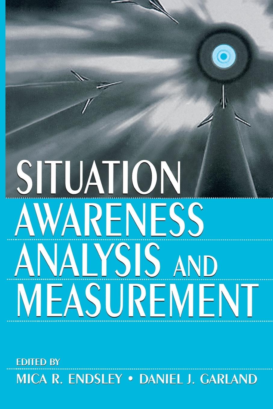 Cover: 9780805821345 | Situation Awareness Analysis and Measurement | Mica R. Endsley (u. a.)