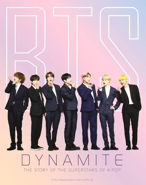 Cover: 9781912918676 | BTS - Dynamite | The Story of the Superstars of K-Pop | Carolyn McHugh