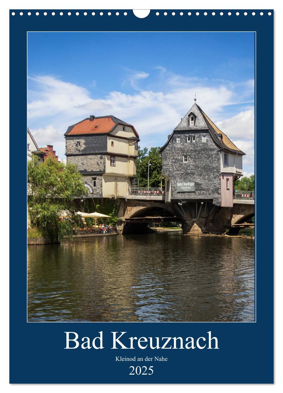 Cover: 9783457002421 | Bad Kreuznach - Kleinod an der Nahe. (Wandkalender 2025 DIN A3...