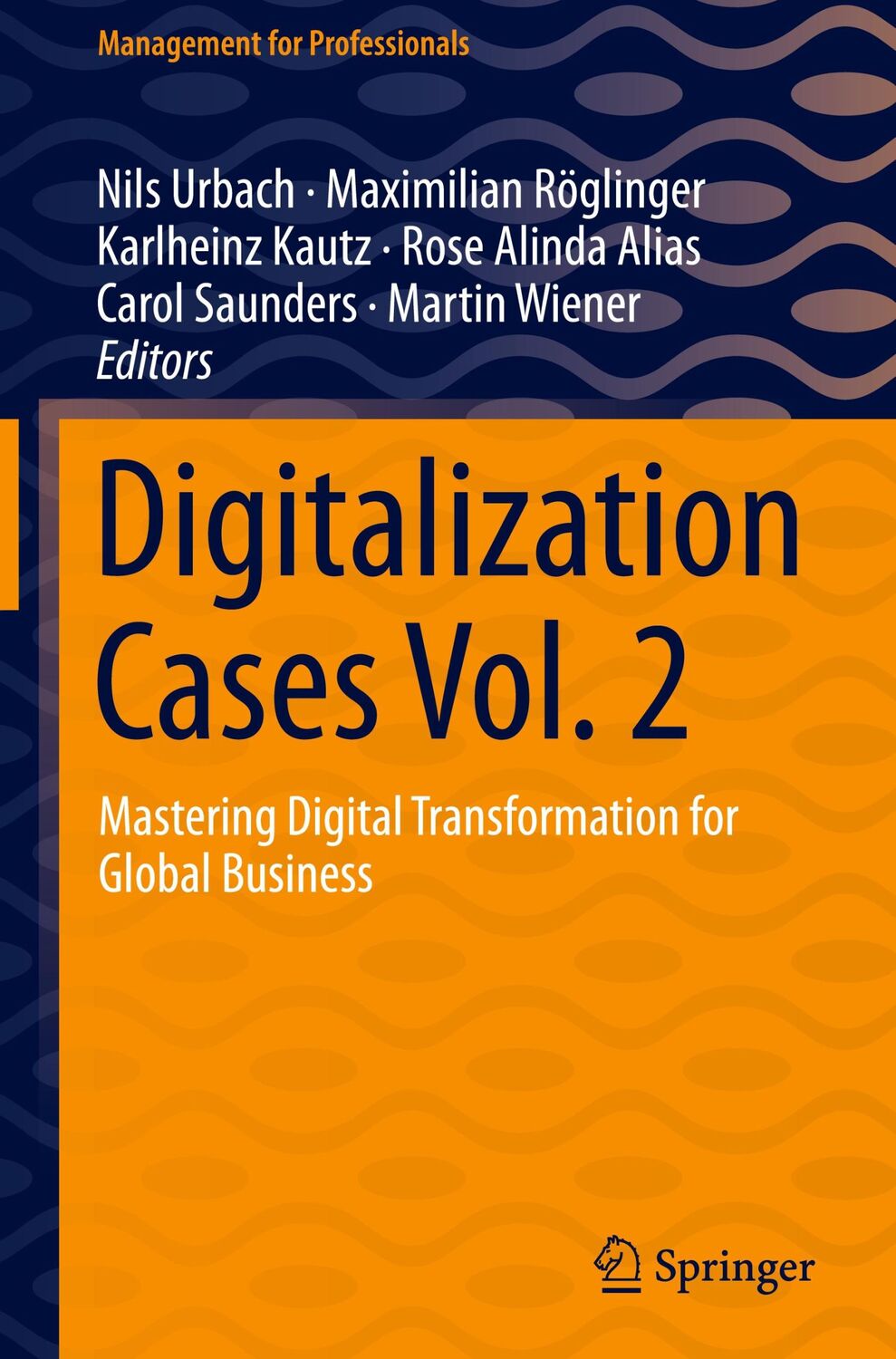 Cover: 9783030800024 | Digitalization Cases Vol. 2 | Nils Urbach (u. a.) | Buch | xxi | 2021