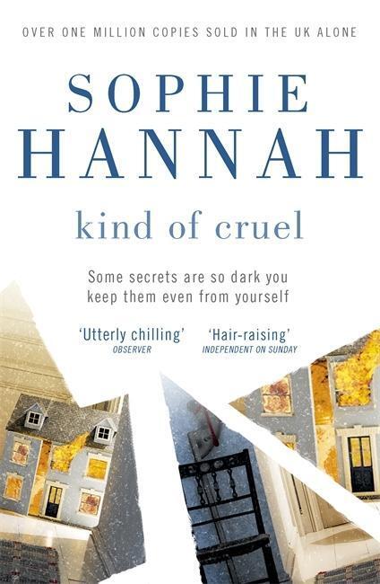 Cover: 9780340980712 | Kind of Cruel | Culver Valley Crime 7 | Sophie Hannah | Taschenbuch