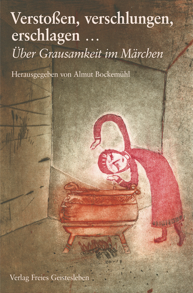 Cover: 9783772521799 | Verstoßen, verschlungen, erschlagen | Über Grausamkeit im Märchen