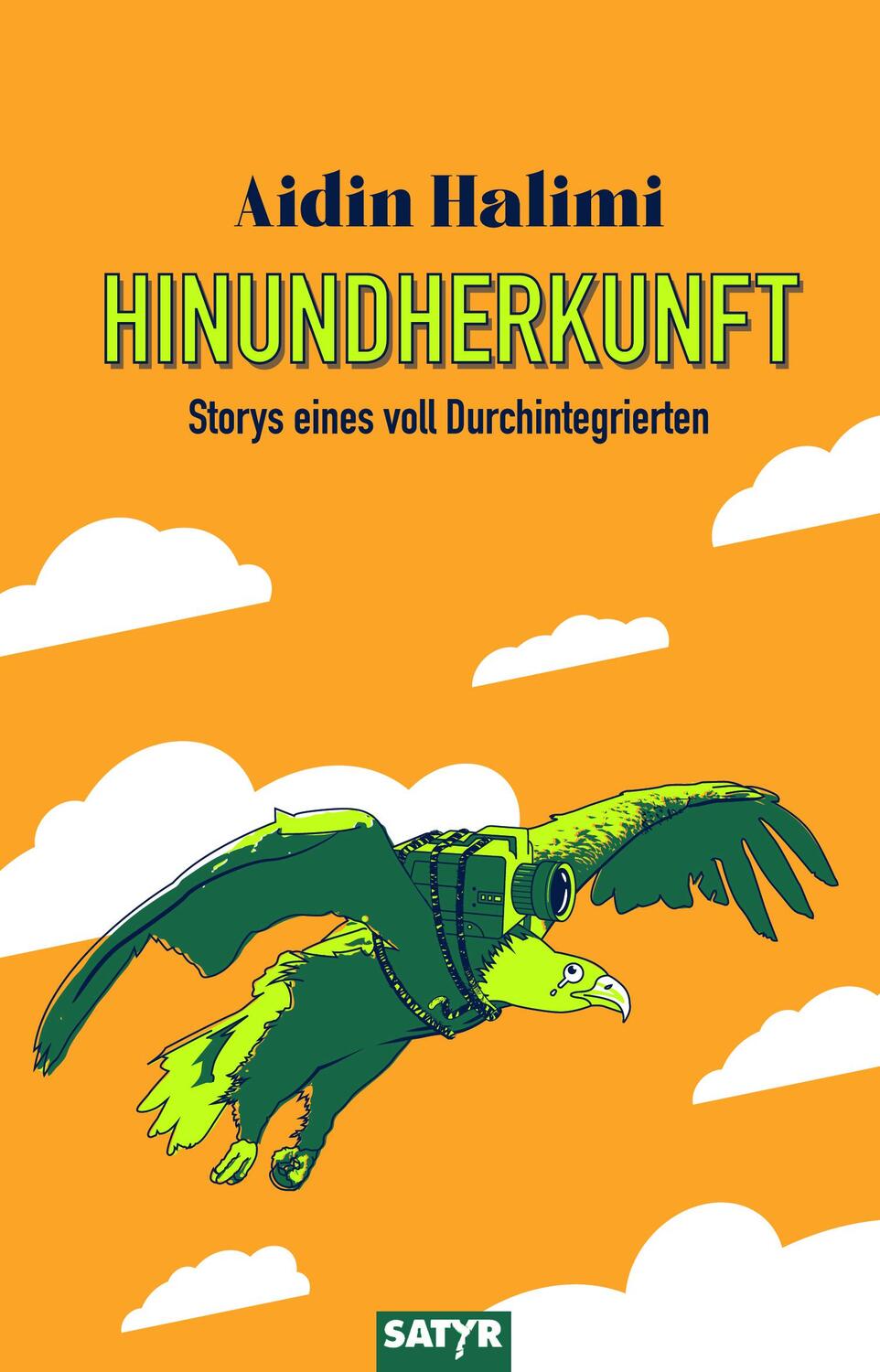 Cover: 9783910775121 | Hinundherkunft | Storys eines voll Durchintegrierten | Aidin Halimi