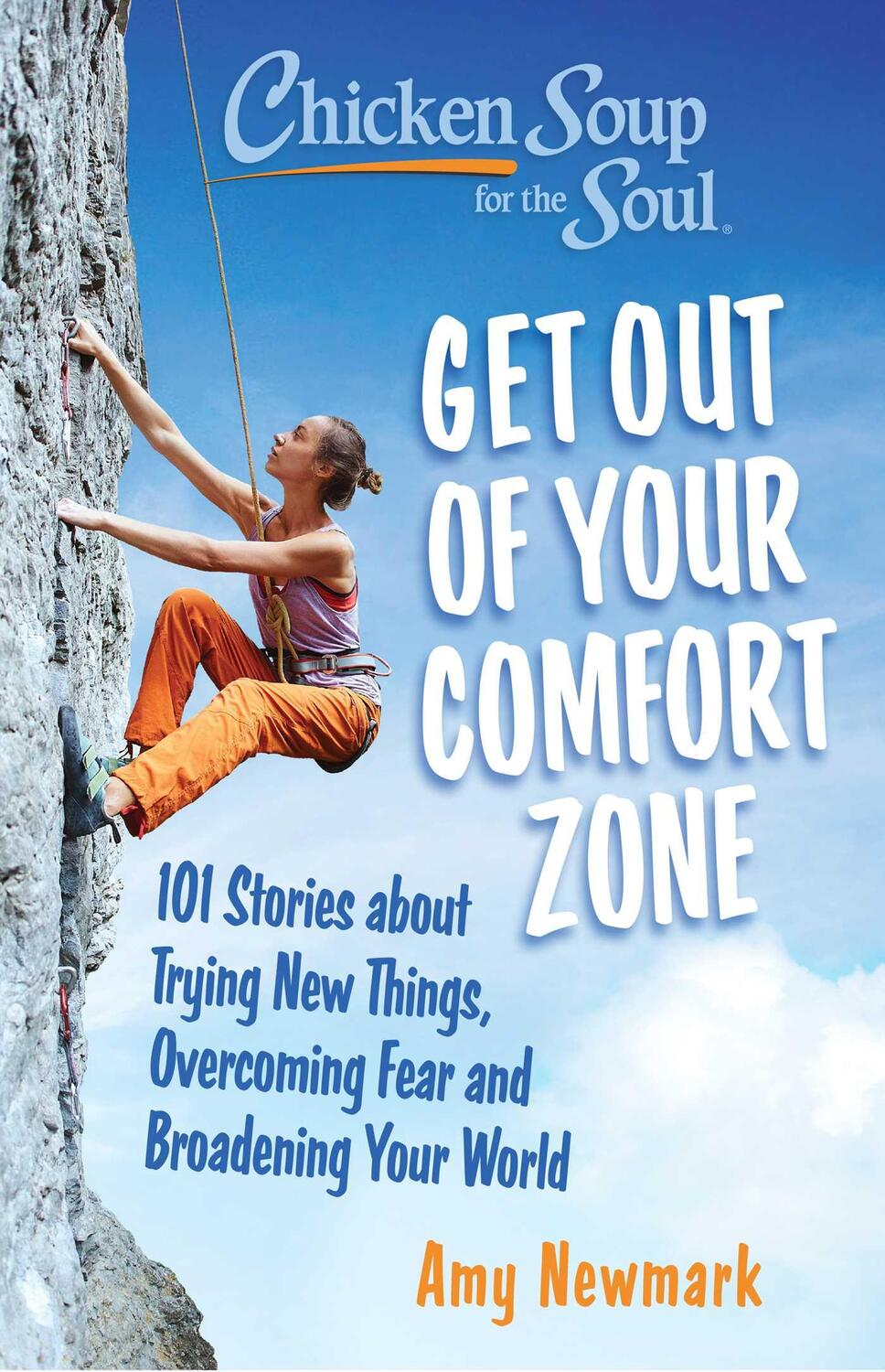 Bild: 9781611591033 | Chicken Soup for the Soul: Get Out of Your Comfort Zone | Amy Newmark