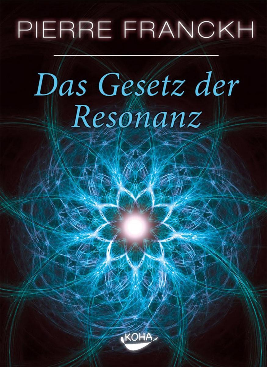 Cover: 9783867280662 | Das Gesetz der Resonanz | Pierre Franckh | Buch | 272 S. | Deutsch