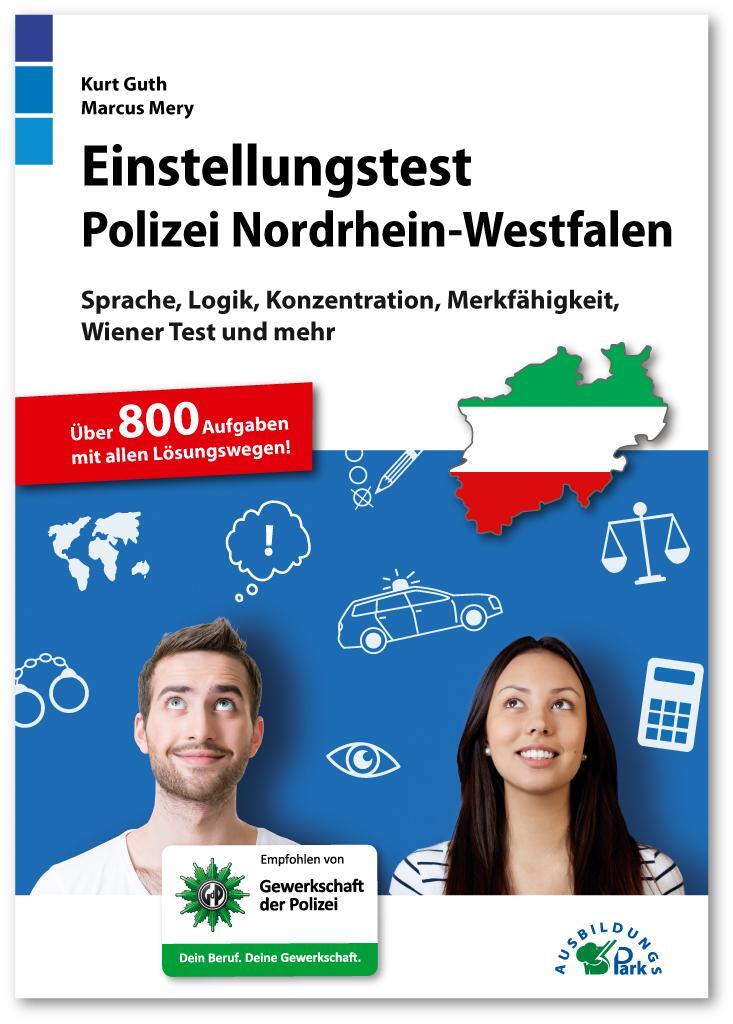 Cover: 9783956241192 | Einstellungstest Polizei NRW | Kurt Guth (u. a.) | Taschenbuch | 2024