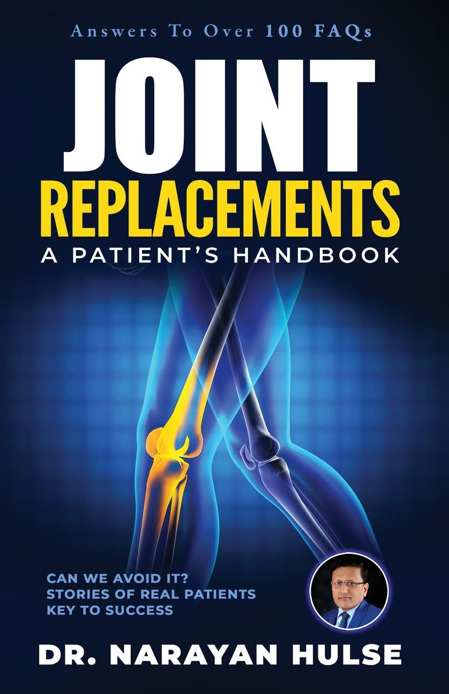 Cover: 9781733211680 | Joint Replacements | A Patient's Handbook | Narayan Hulse | Buch