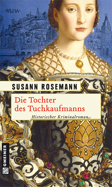 Cover: 9783839212967 | Die Tochter des Tuchkaufmanns | Susann Rosemann | Taschenbuch | 2012