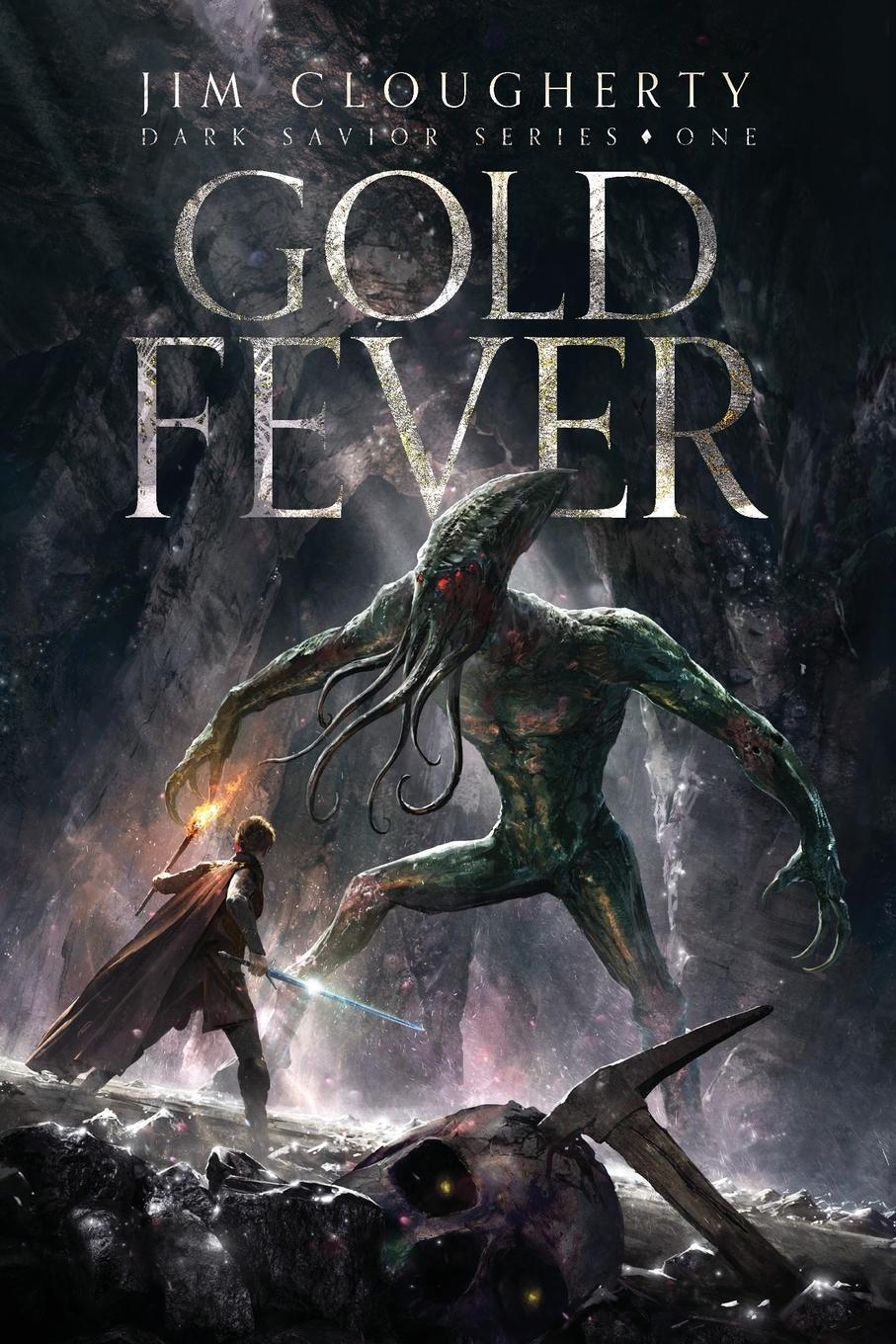 Cover: 9798989399352 | Gold Fever | Dark Savior Series, Book One | Jim Clougherty | Buch