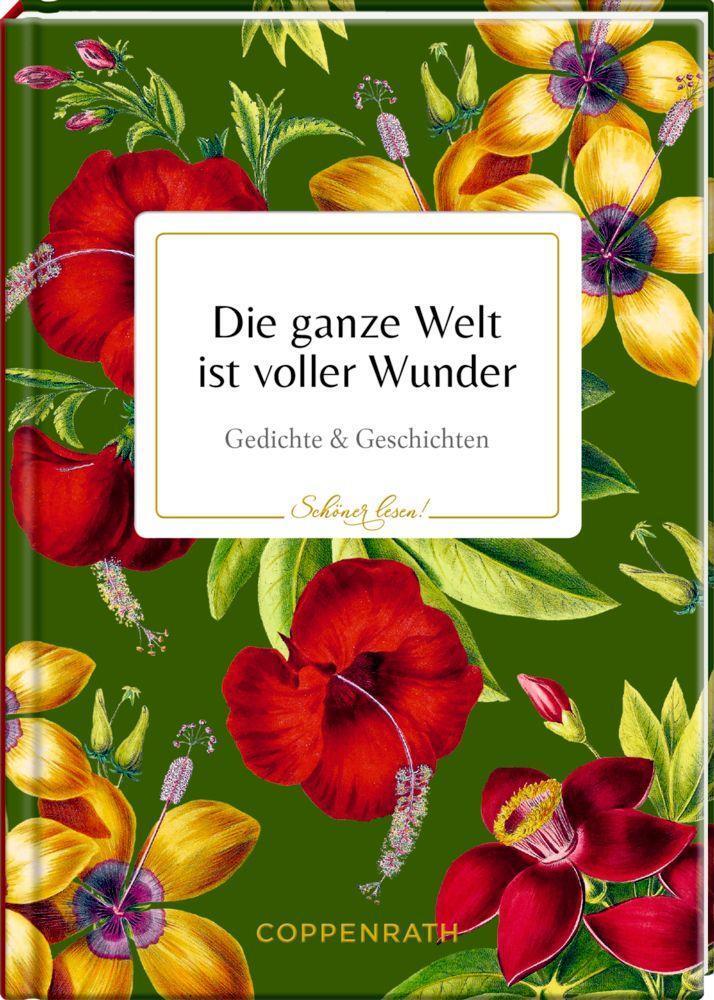 Cover: 9783649642299 | Die ganze Welt ist voller Wunder | Gedichte & Geschichten | Buch