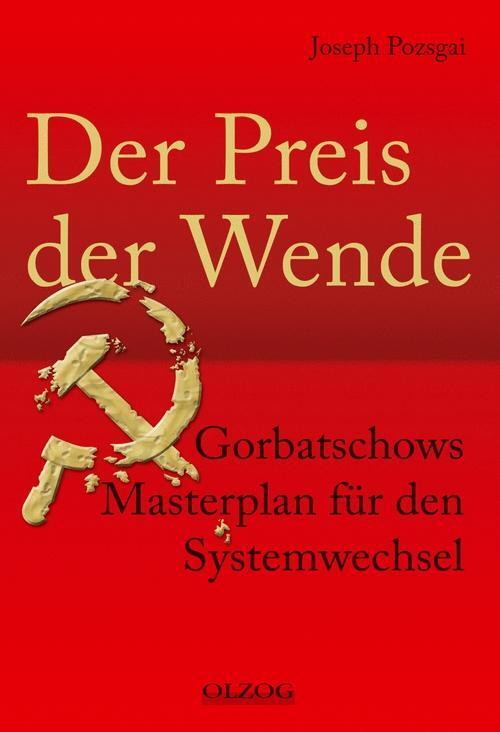 Cover: 9783957680099 | Der Preis der Wende | Gorbatschows Masterplan für den Systemwechsel