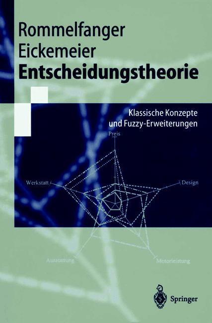 Cover: 9783540424659 | Entscheidungstheorie | Klassische Konzepte und Fuzzy-Erweiterungen